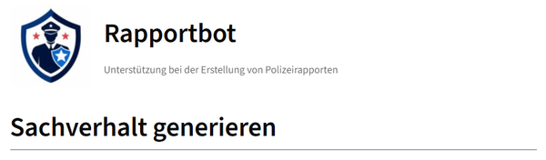 Entwicklung eines KI-basierten Systems zur Unterstützung der Texterstellung von Polizeirapporten